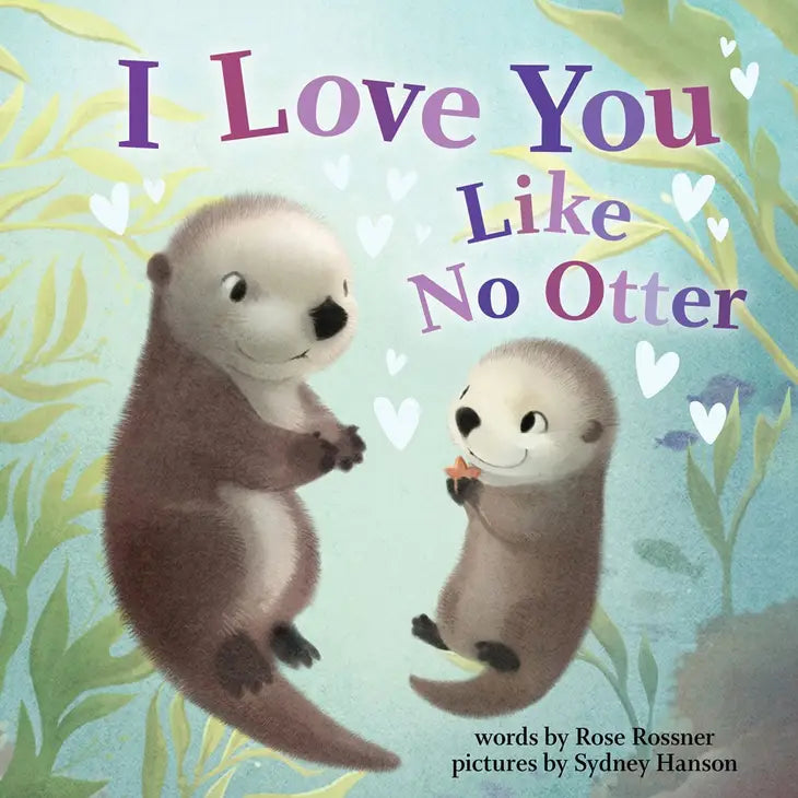I Love You Like No Otter: Punderland Series